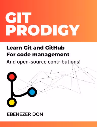 خرید و دانلود نسخه کامل کتاب Git Prodigy : Mastering Version Control with Git and GitHub
