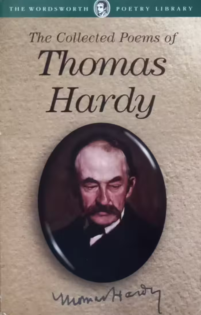 The Collected Poems of Thomas Hardy