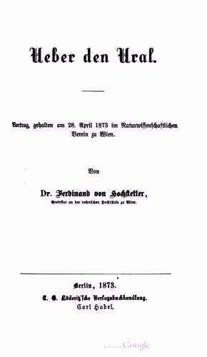 خرید و دانلود نسخه کامل کتاب Ueber den Ural. Vortrag, gehalten am 28. April 1873 im Naturwissenschaftlichen Verein zu Wien