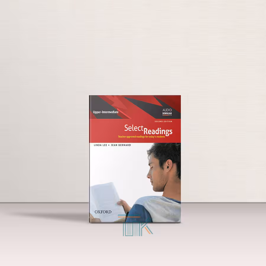 کتاب سلکت ریدینگ آپر اینترمدیت ویرایش دوم | Select Readings Upper-Intermediate 2nd Edition | خرید کتاب زبان | خرید لوازم التحریر | چی کتاب | بالاترین تخفیف و ارسال رایگان