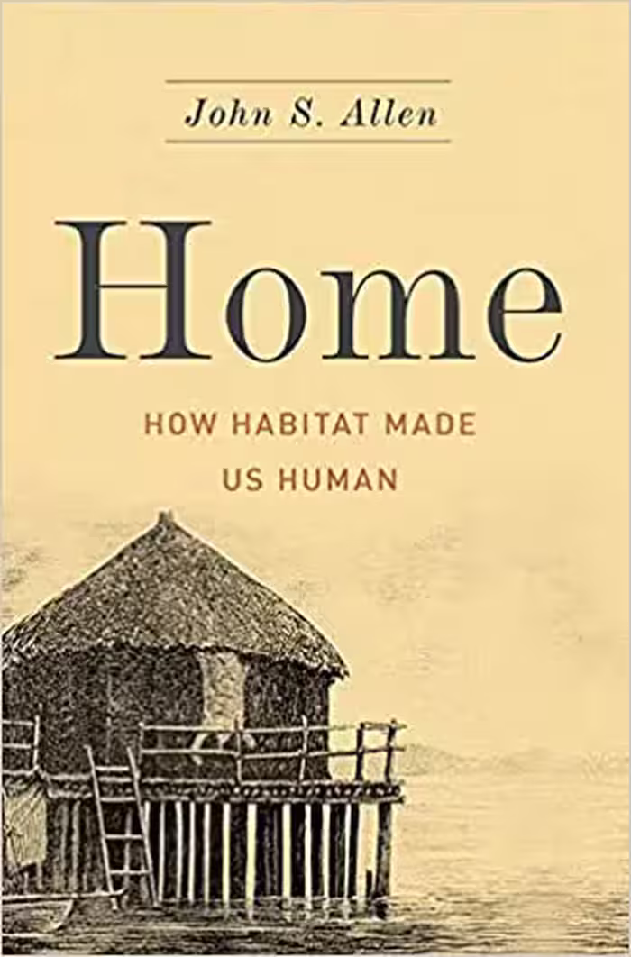 󾕇 دانلود کتاب Home - How Habitat Made Us Human, 2015 - دانلود کتاب های دانشگاهی