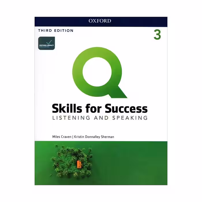 Q Skills For Success Listening And Speaking 3 Third Edition کیو اسکیلز فور ساکسس لیسنینگ اند اسپیکینگ سه ویرایش سوم وزیری