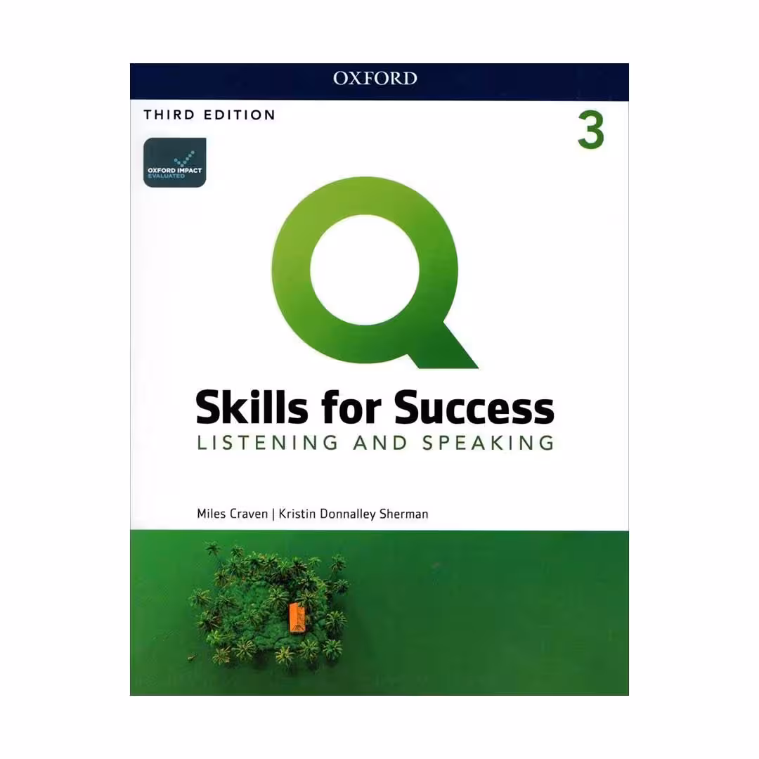Q Skills For Success Listening And Speaking 3 Third Edition کیو اسکیلز فور ساکسس لیسنینگ اند اسپیکینگ سه ویرایش سوم وزیری