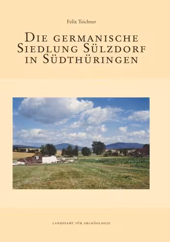 خرید و دانلود نسخه کامل کتاب Die germanische Siedlung Sülzdorf in Südthüringen