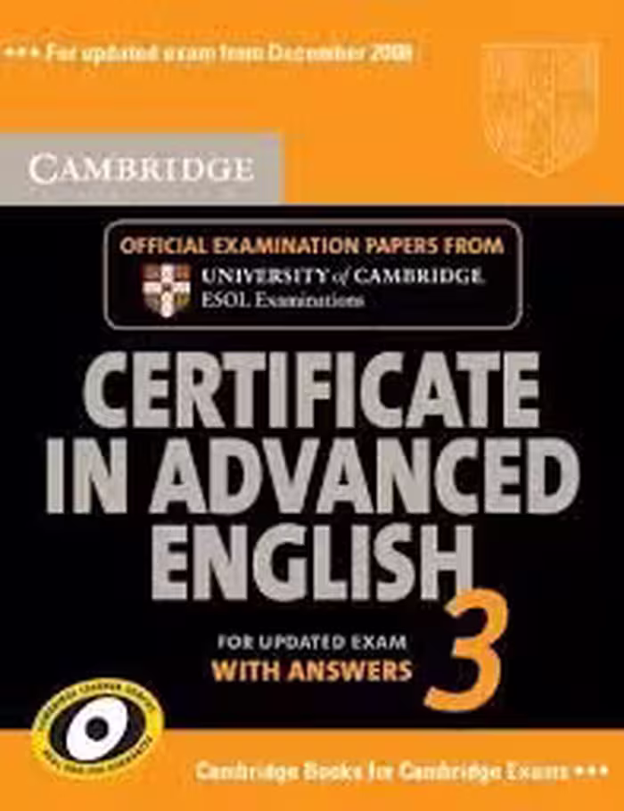 Cambridge Certificate in Advanced English 3
