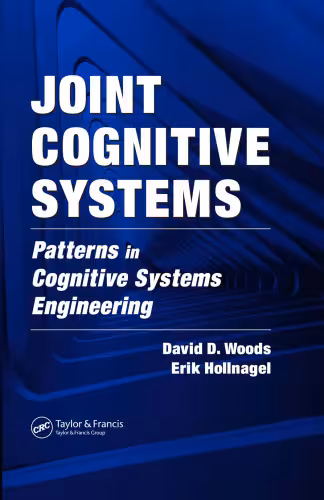 خرید و دانلود نسخه کامل کتاب Joint Cognitive Systems: Patterns in Cognitive Systems Engineering