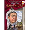 کتاب Who Was Queen Victoria اثر Jim Gigliotti and Who HQ and Max Hergenrother انتشارات Penguin Workshop
