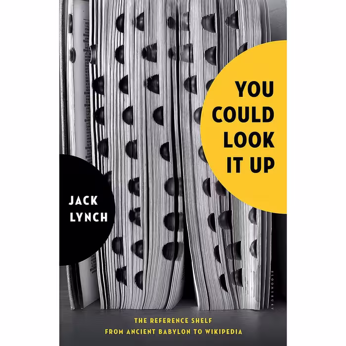 کتاب You Could Look It Up اثر Jack Lynch انتشارات Bloomsbury Press