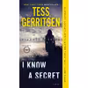 کتاب I Know a Secret اثر Tess Gerritsen انتشارات Ballantine Books