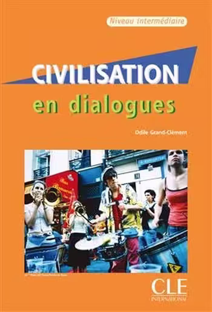 کتاب زبان فرانسه سیویلایزیشن ان دیالوگ Civilisation en dialogues – intermediaire