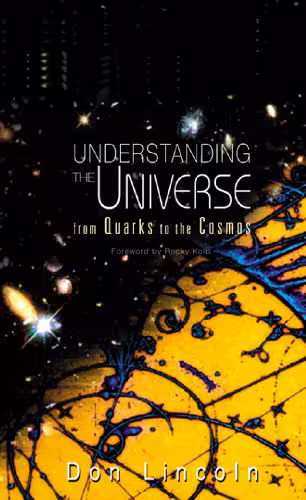 خرید و دانلود نسخه کامل کتاب Understanding the Universe. From Quarks to the Cosmos