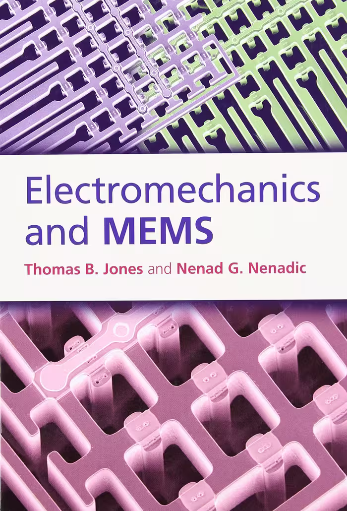 خرید و دانلود نسخه کامل کتاب Electromechanics and MEMS (Instructor Res. last of 2, High-Res Figures)