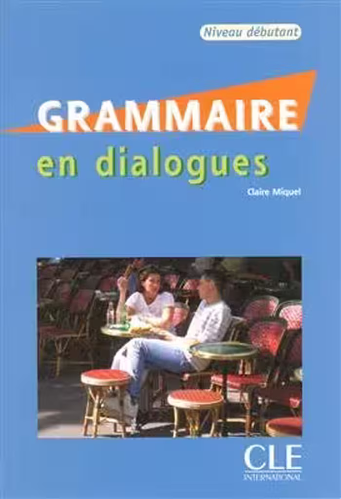 کتاب فرانسه گرامر این دیالوگ دبوتانت قدیمی Grammaire en dialogues – Niveau debutant