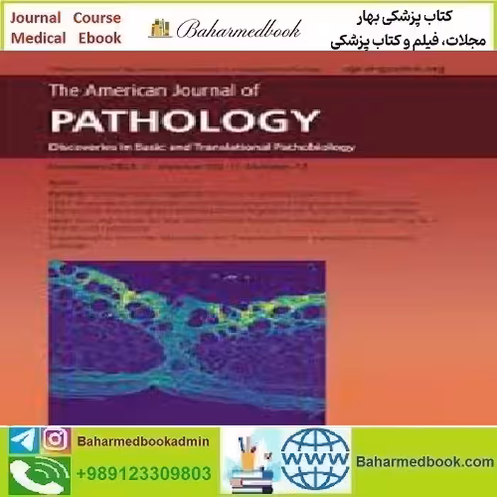 The American Journal of Pathology Volume 192 Issue 1 to 12 202