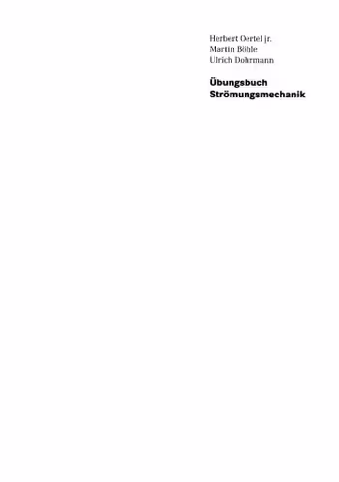 خرید و دانلود نسخه کامل کتاب Ubungsbuch Stromungsmechanik: Grundlagen, Grundgleichungen, Analytische und Numerische Losungsmethoden, Softwarebeispiele 5.Auflage