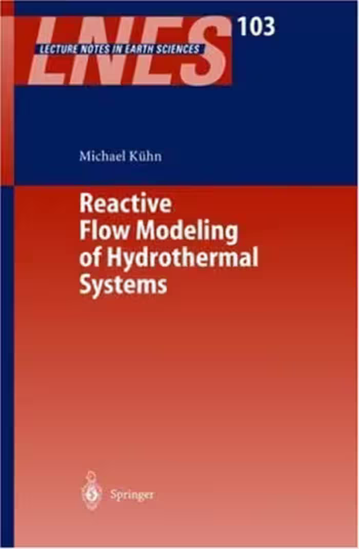 خرید و دانلود نسخه کامل کتاب Reactive Flow Modeling of Hydrothermal Systems