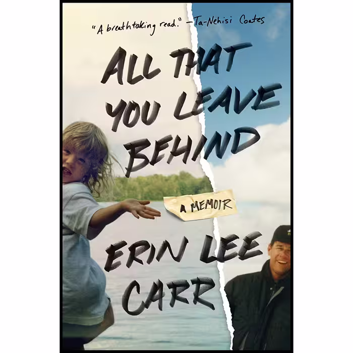 کتاب All That You Leave Behind اثر Erin Lee Carr انتشارات Ballantine Books