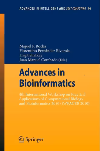 خرید و دانلود نسخه کامل کتاب Advances in Bioinformatics: 4th International Workshop on Practical Applications of Computational Biology and Bioinformatics 2010 (IWPACBB 2010)