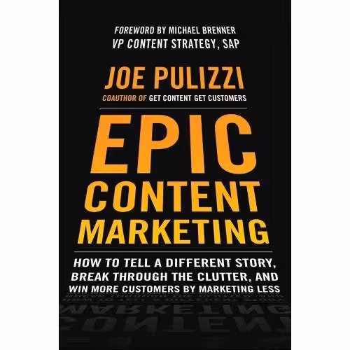 کتاب Epic Content Marketing اثر Joe Pulizzi
