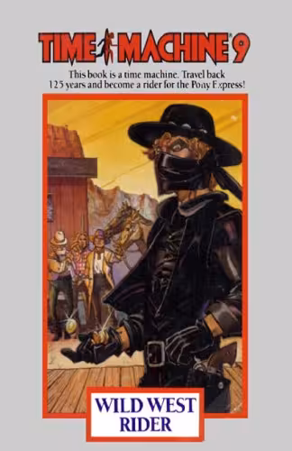 خرید و دانلود نسخه کامل کتاب Wild West Rider # 9 (Time Machine No 9)