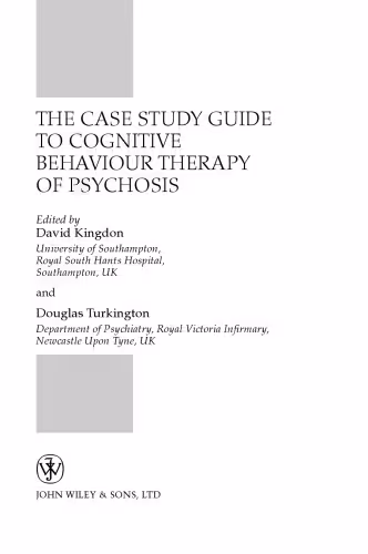 خرید و دانلود نسخه کامل کتاب The Case Study Guide to Cognitive Behaviour Therapy of Psychosis (Wiley Series in Clinical Psychology)