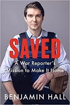 کتاب Saved A War Reporters Mission to Make It Home