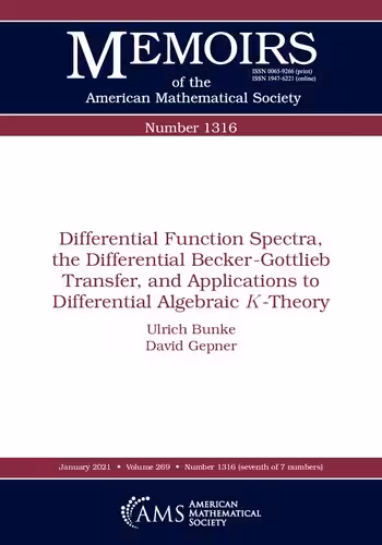خرید و دانلود نسخه کامل کتاب Differential Function Spectra, the Differential Becker-gottlieb Transfer, and Applications to Differential Algebraic K-theory