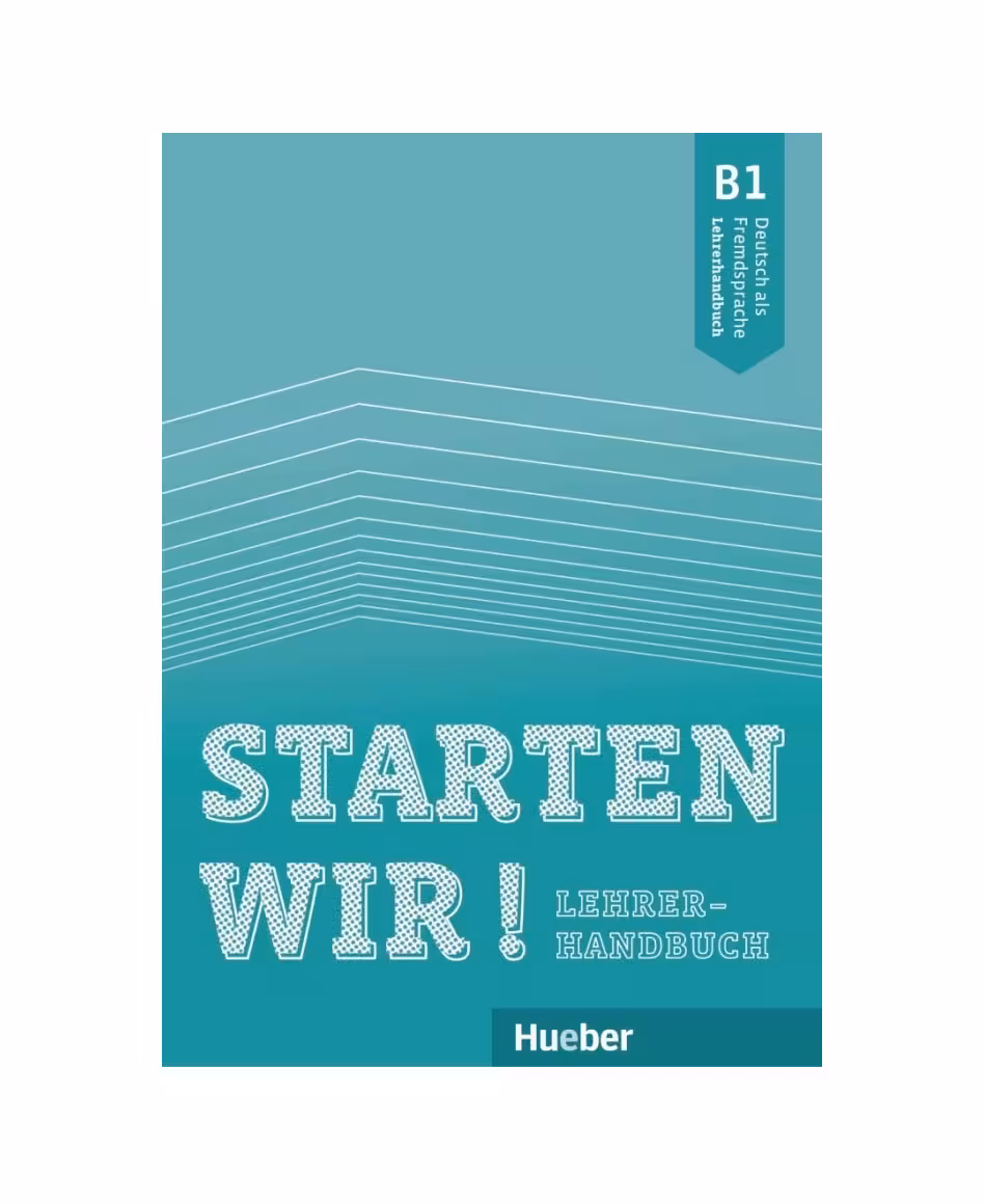 کتاب معلم اشتارتن ویر 2019 Starten wir! Lehrerhandbuch B1