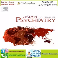 Asian Journal of Psychiatry Volume 91 2024 TRUE PDF price 8€ - کتاب پزشکی بهار