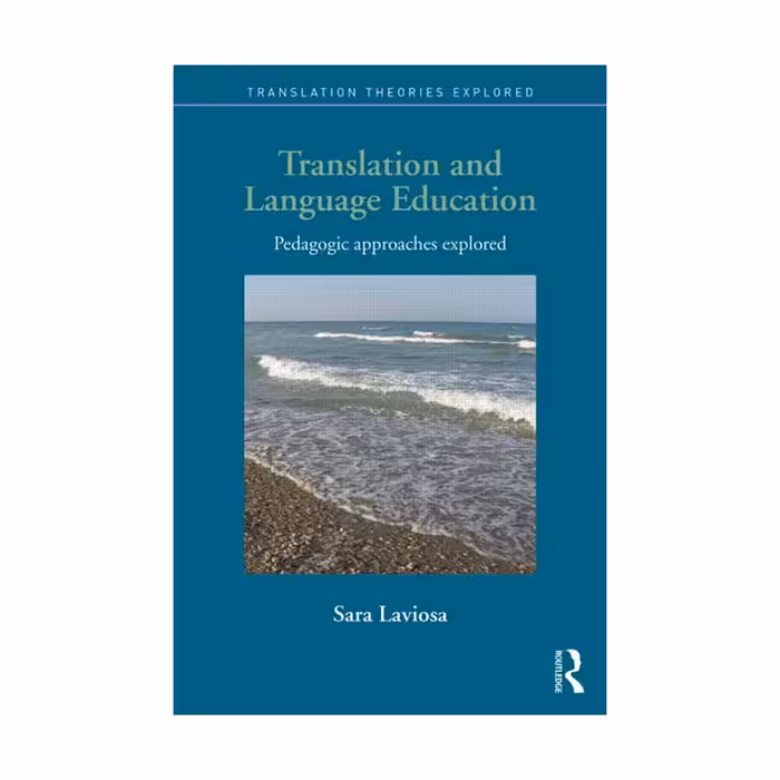 Translation and Language Education Pedagogic Approaches Explored