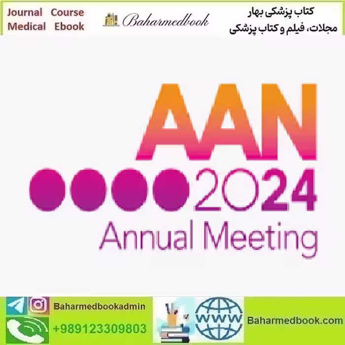 AAN 2024 Annual Meeting  American Academy of Neurolo