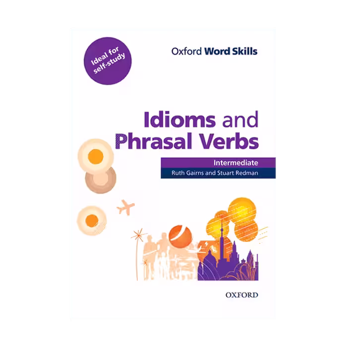 Idioms and Phrasal Verbs Intermediate