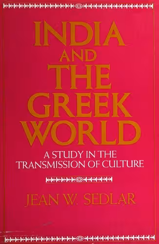 خرید و دانلود نسخه کامل کتاب India and the Greek World: A Study in the Transmission of Culture