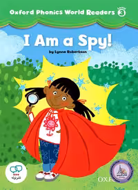 کتاب انگلیسی آکسفورد فونیکس ورد Oxford Phonics World Readers Level 3 I am a Spy