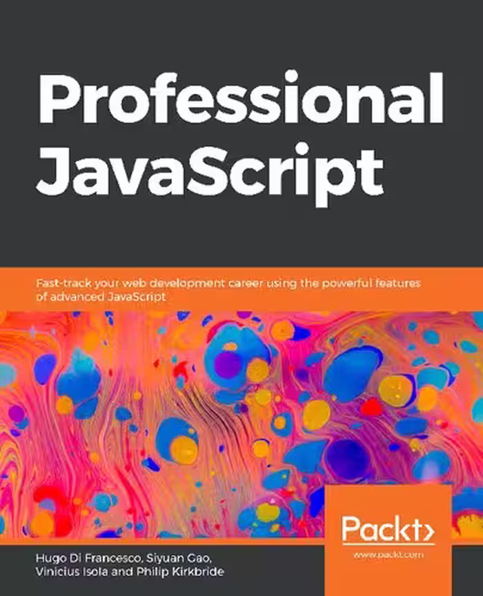 خرید و دانلود نسخه کامل کتاب Professional JavaScript: Fast-track your web development career using the powerful features of advanced JavaScript
