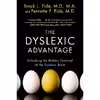 کتاب The Dyslexic Advantage اثر Brock L Eide MD  MA and Fernette F Eide MD انتشارات Plume
