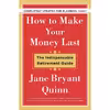کتاب How to Make Your Money Last اثر Jane Bryant Quinn انتشارات تازه ها