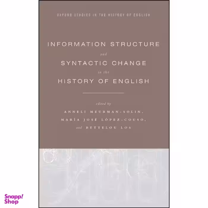 کتاب Information Structure and Syntactic Change in the History of English  اثر جمعي از نويسندگان انتشارات Oxford University Press