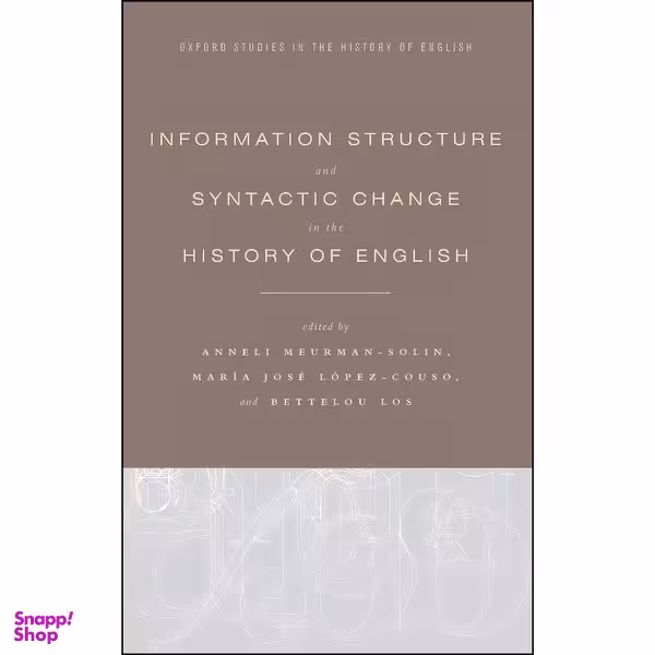 کتاب Information Structure and Syntactic Change in the History of English  اثر جمعي از نويسندگان انتشارات Oxford University Press