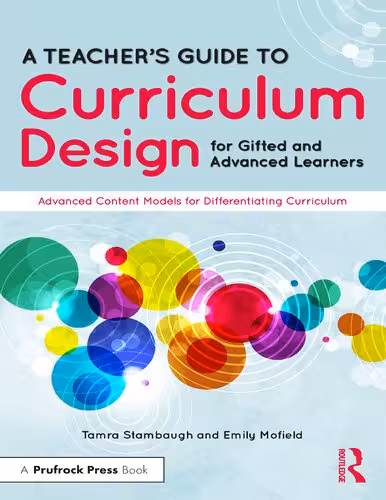 خرید و دانلود نسخه کامل کتاب A Teacher's Guide to Curriculum: Design for Gifted and Advanced Learners