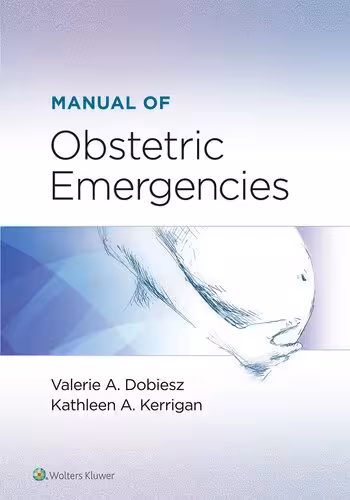 خرید و دانلود نسخه کامل کتاب Manual of Obstetric Emergencies