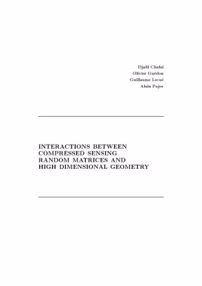 خرید و دانلود نسخه کامل کتاب Interactions between compressed sensing, random matrices, and high dimensional geometry