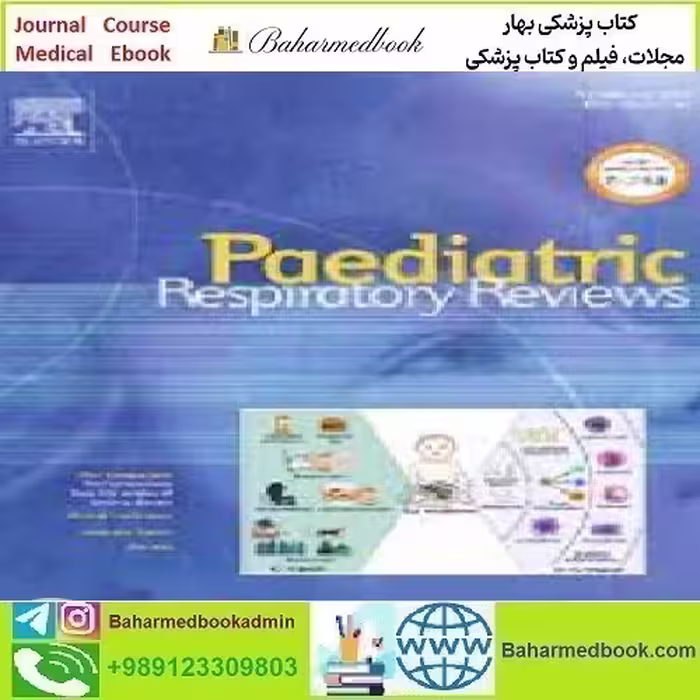 Paediatric Respiratory Reviews Volume 37 to 40 2021