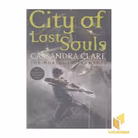 کتاب زبان انگلیسی شهر ارواح گمشده - City of lost souls اثر Cassandra Clare