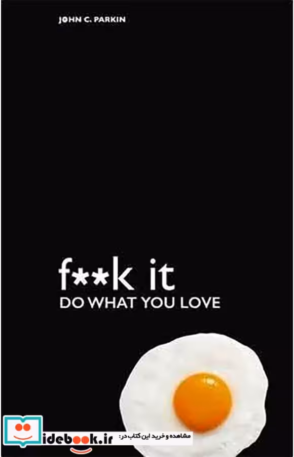 کتاب Fk It Do What You Love