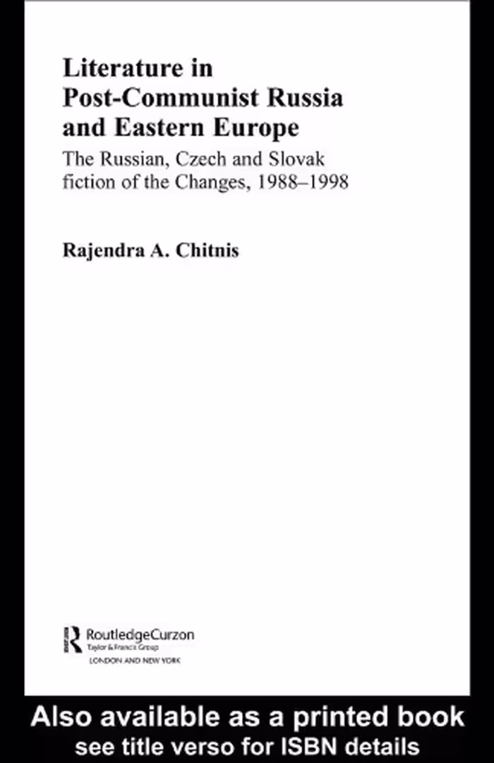 خرید و دانلود نسخه کامل کتاب Literature in Post-Communist Russia and Eastern Europe: The Russian, Czech and Slovak Fiction of the Changes 1988-98 (Basees Curzon Series on Russian &amp; East European Studies)