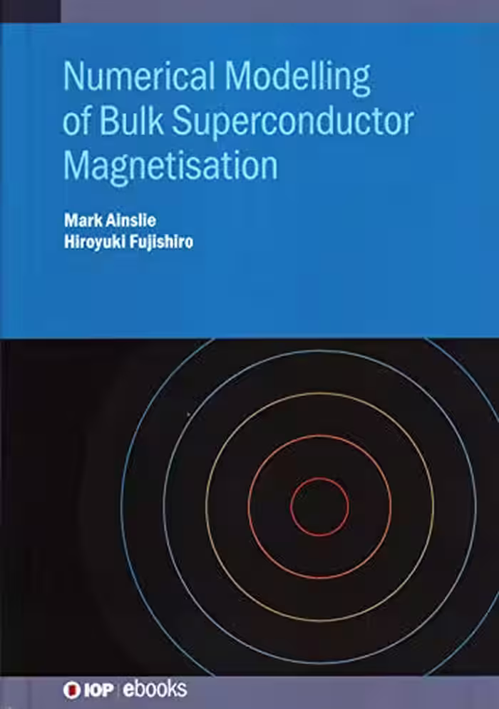 خرید و دانلود نسخه کامل کتاب Numerical Modelling of Bulk Superconductor Magnetization