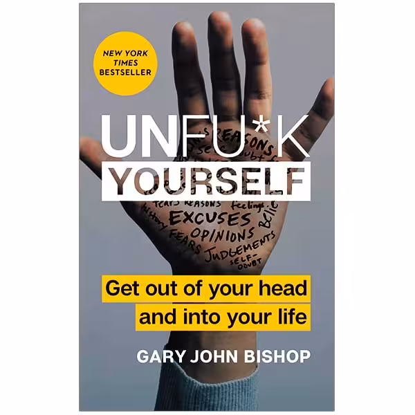 Unfuck Yourself