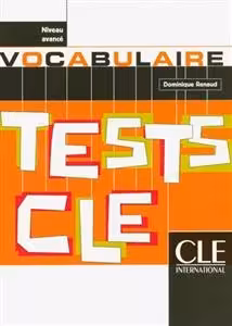 کتاب زبان فرانسه تستس د وکبیولر Tests de vocabulaire – Niveau avance