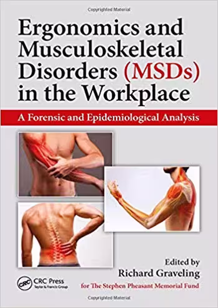 خرید و دانلود نسخه کامل کتاب Ergonomics and Musculoskeletal Disorders (MSDs) in the Workplace: A Forensic and Epidemiological Analysis